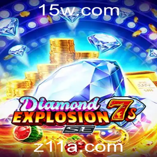 Explorando DiamondExplosion7sSE: O Brilho Atraente do Novo Jogo que está Conquistando 11a